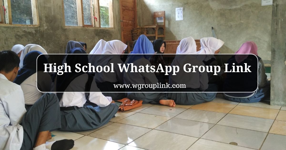 High School WhatsApp Group Links